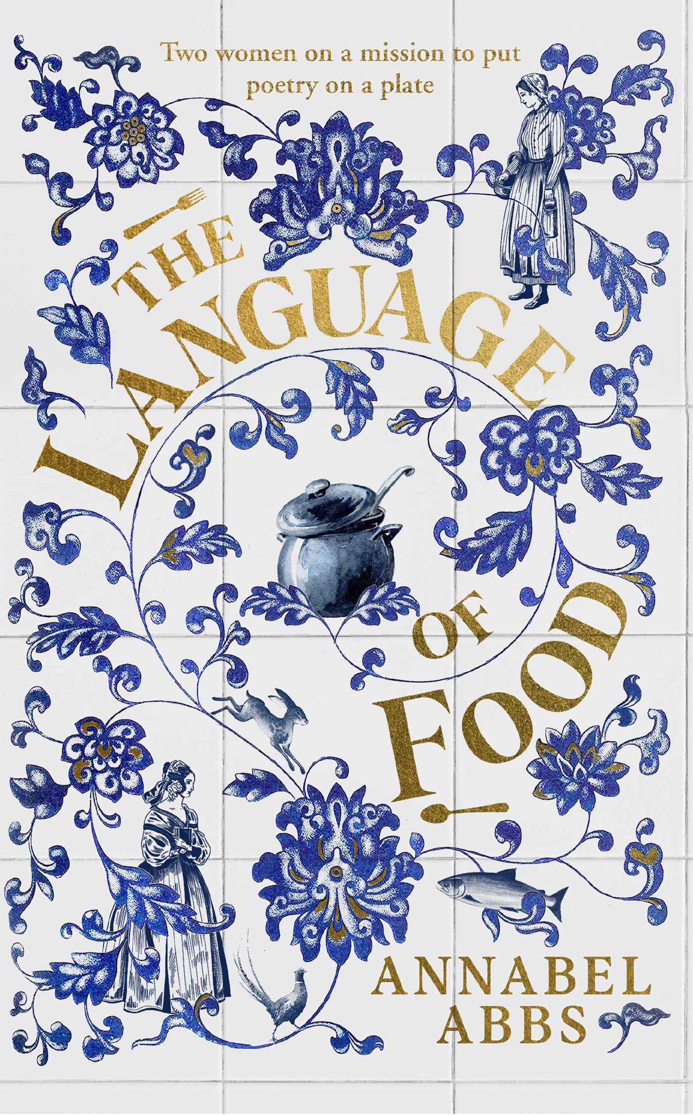 The Language of Food: "Mouth-watering and sensuous, a real feast for the imagination" BRIDGET COLLINS 1 The Language of Food: "Mouth-watering and sensuous, a real feast for the imagination" BRIDGET COLLINS