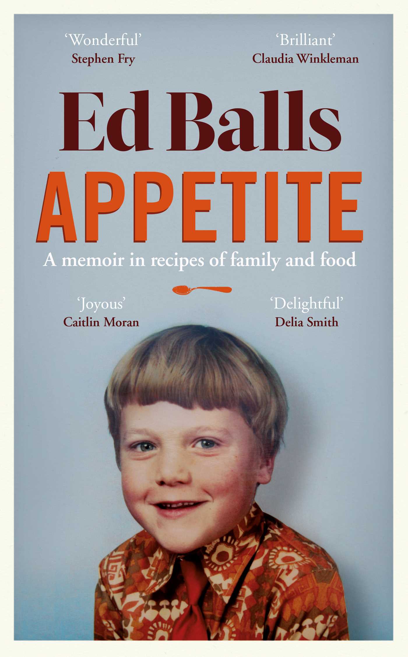 Appetite: A Memoir in Recipes of Family and Food 1 Appetite: A Memoir in Recipes of Family and Food