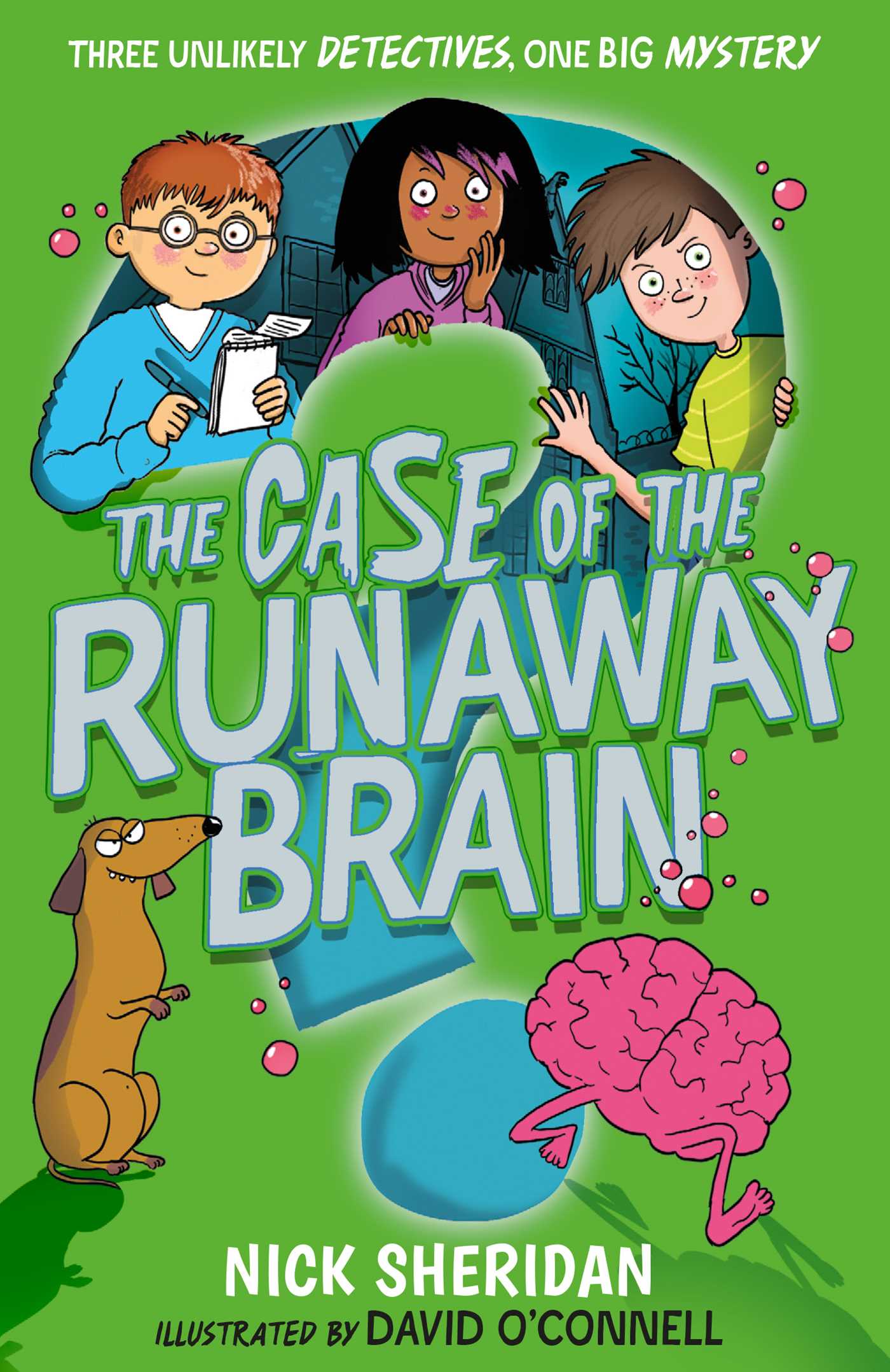 The Case of the Runaway Brain 1 The Case of the Runaway Brain
