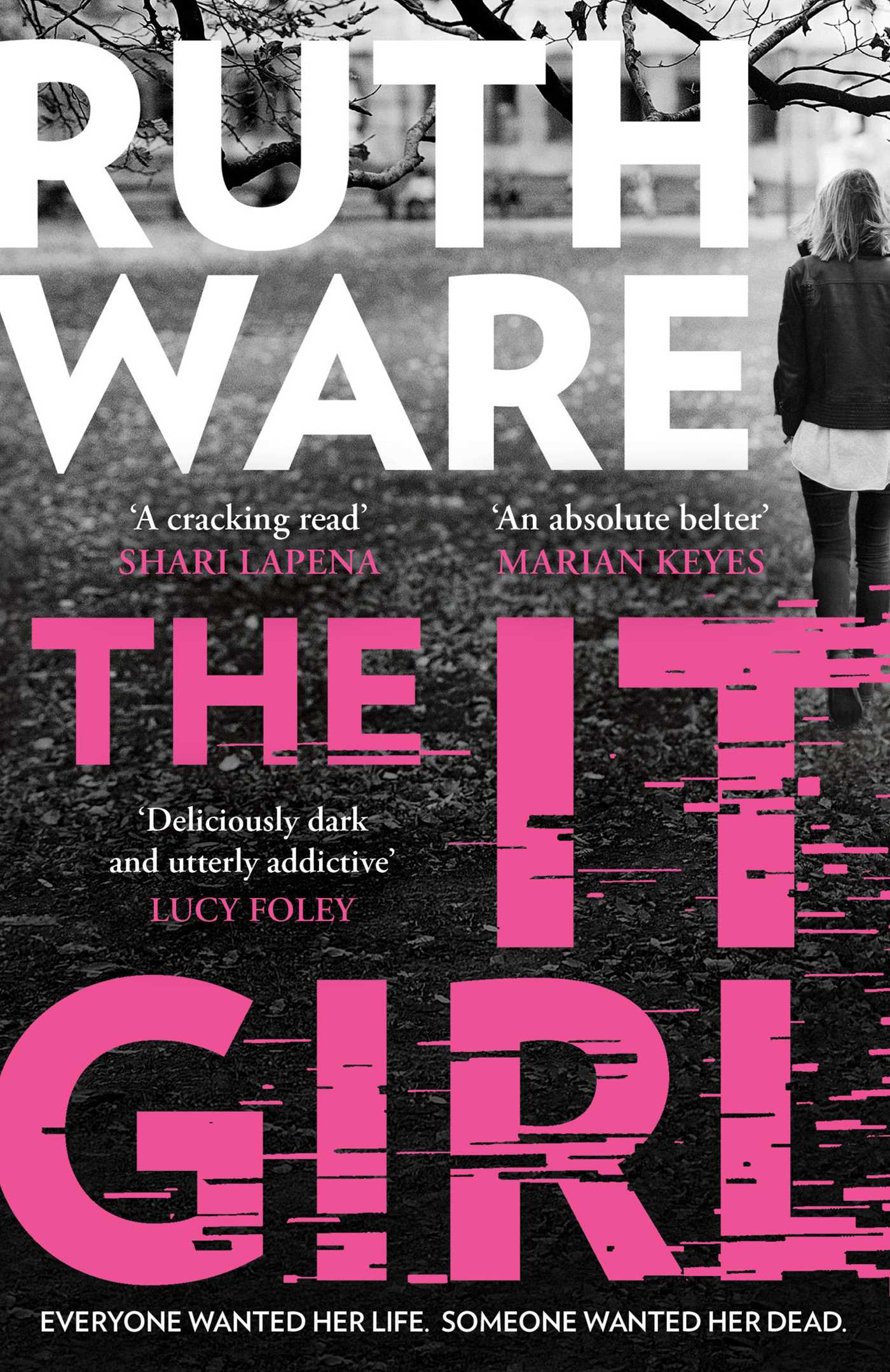 The It Girl: The deliciously dark new thriller from the global bestseller 1 The It Girl: The deliciously dark new thriller from the global bestseller