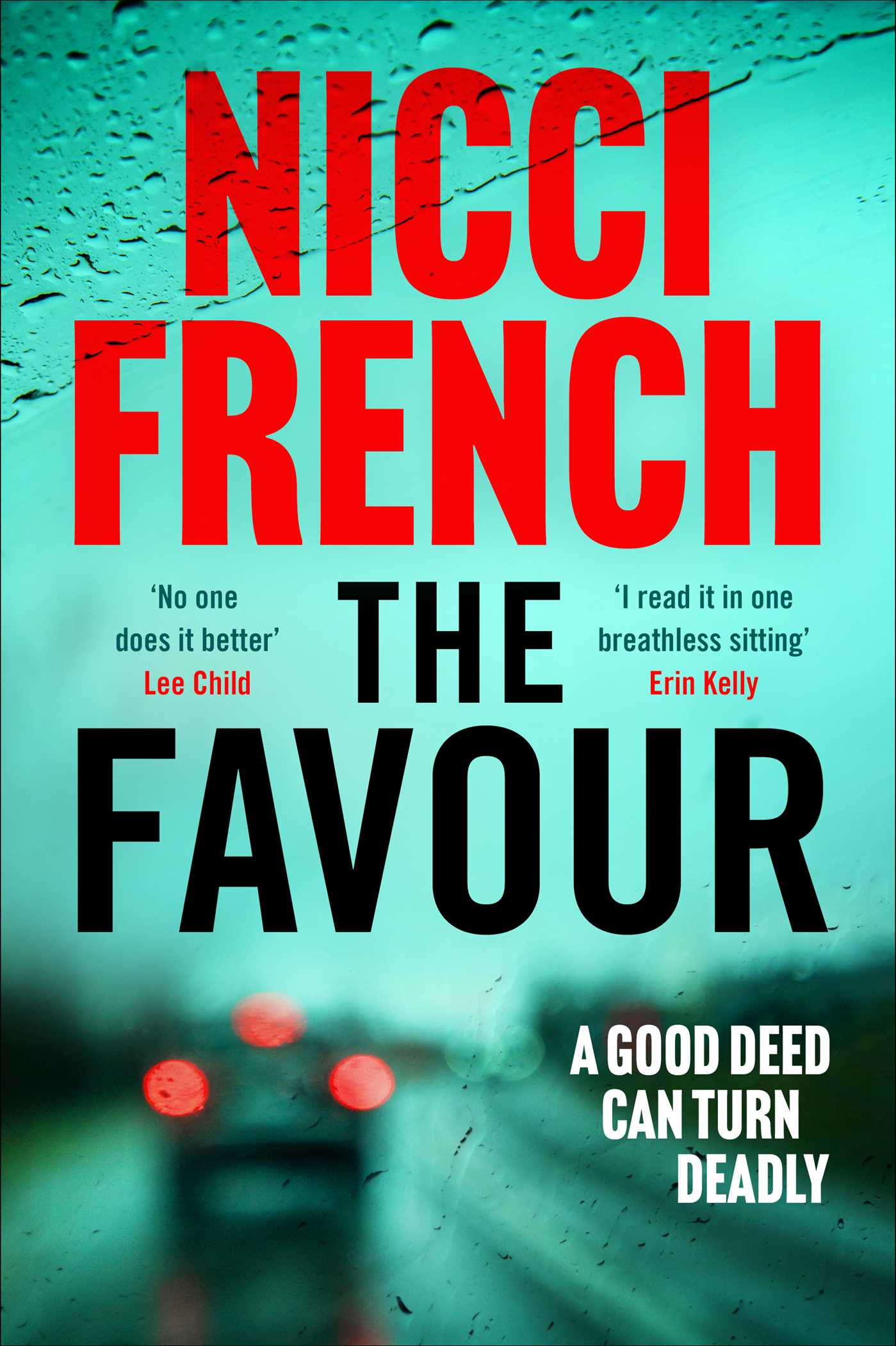 The Favour: The gripping new thriller from an author 'at the top of British psychological suspense writing' (Observer) 1 The Favour: The gripping new thriller from an author 'at the top of British psychological suspense writing' (Observer)