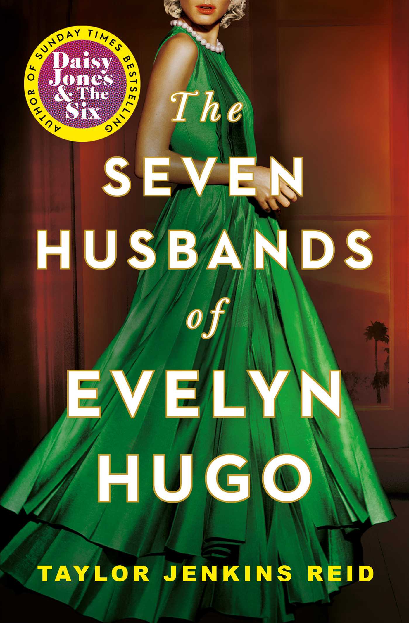 Seven Husbands of Evelyn Hugo: The Sunday Times Bestseller 1 Seven Husbands of Evelyn Hugo: The Sunday Times Bestseller
