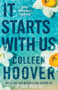 It Starts with Us: the highly anticipated sequel to IT ENDS WITH US