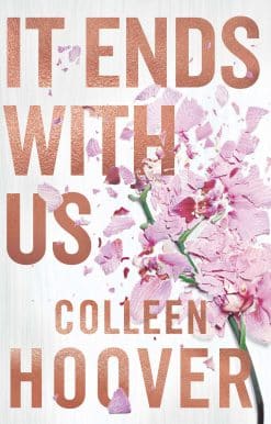 It Ends With Us: Special hardback edition of the global runaway bestseller