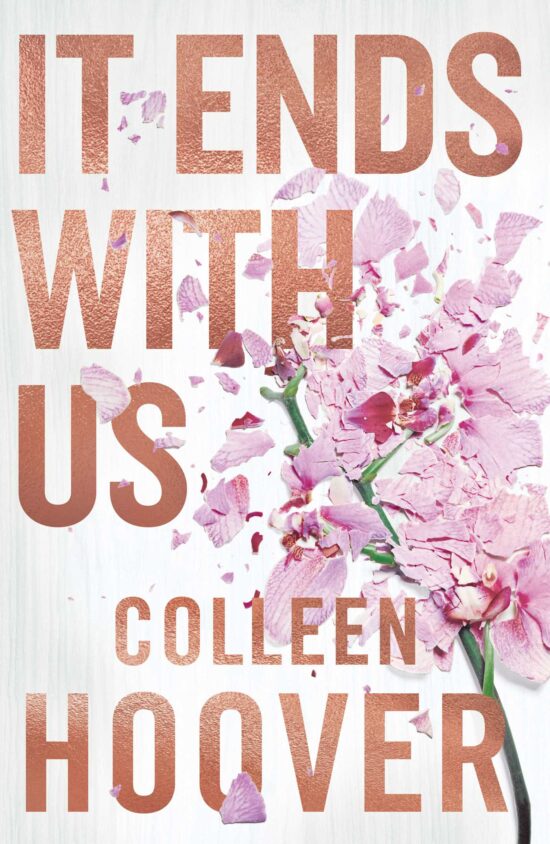 It Ends With Us: Special hardback edition of the global runaway bestseller