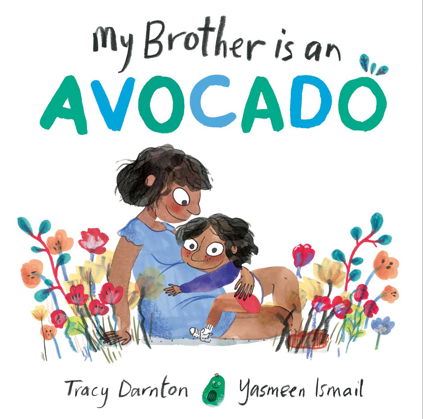 My Brother is an Avocado 1 My Brother is an Avocado