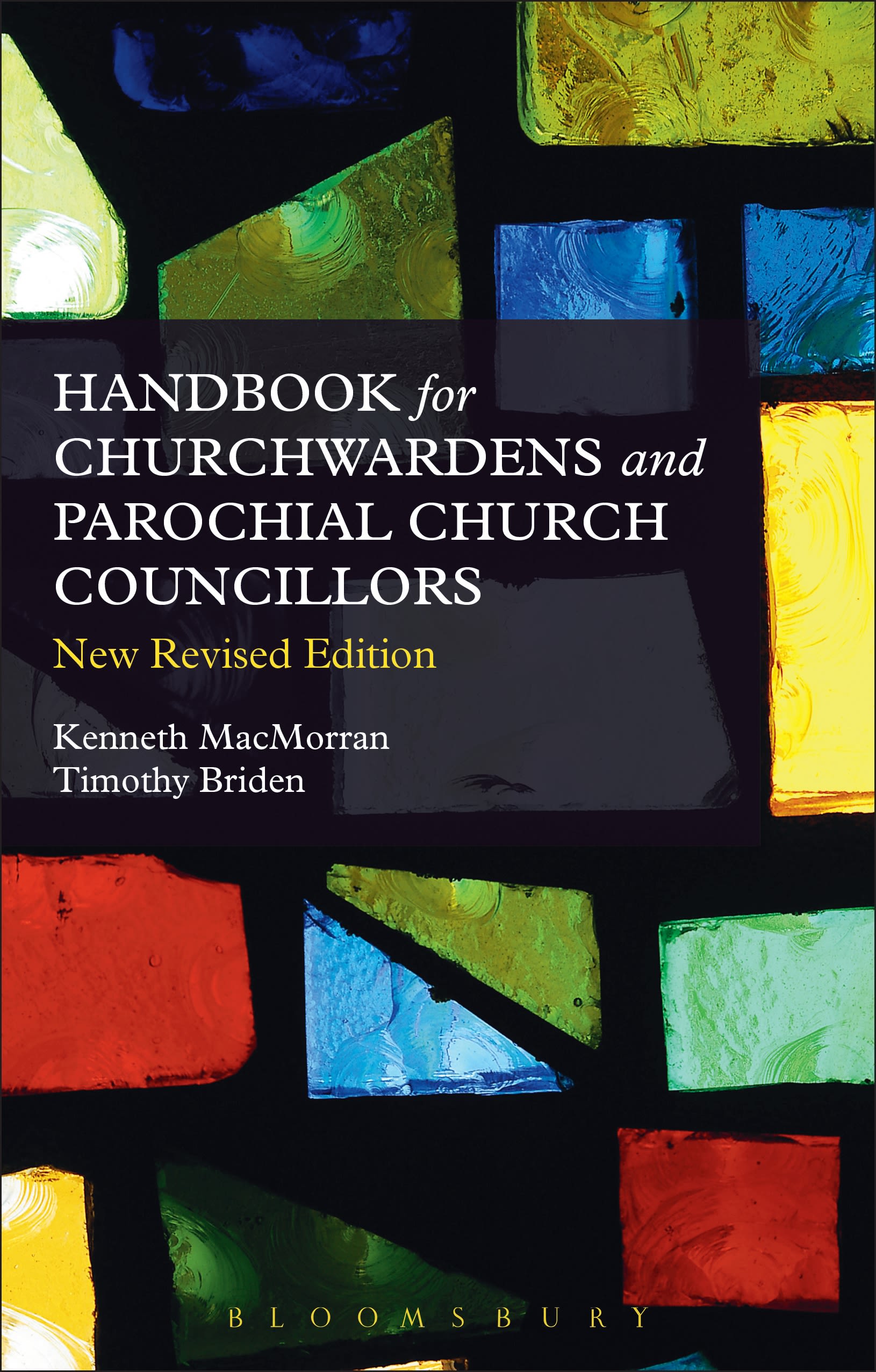 A Handbook for Churchwardens and Parochial Church Councillors: New Revised Edition 1 A Handbook for Churchwardens and Parochial Church Councillors: New Revised Edition