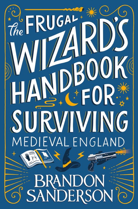 The Frugal Wizard Handbook for Surviving Medieval England
