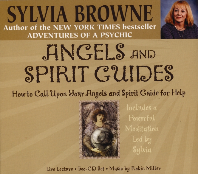Angels and Spirit Guides: How to Call Upon Your Angels and Spirit Guides for Help