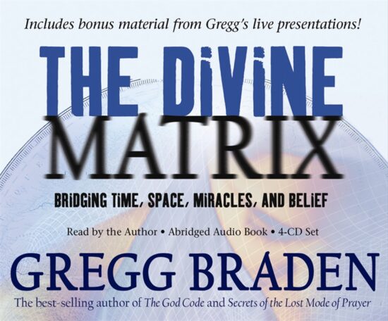 TheDivine Matrix: Bridging Time, Space, Miracles, and Belief