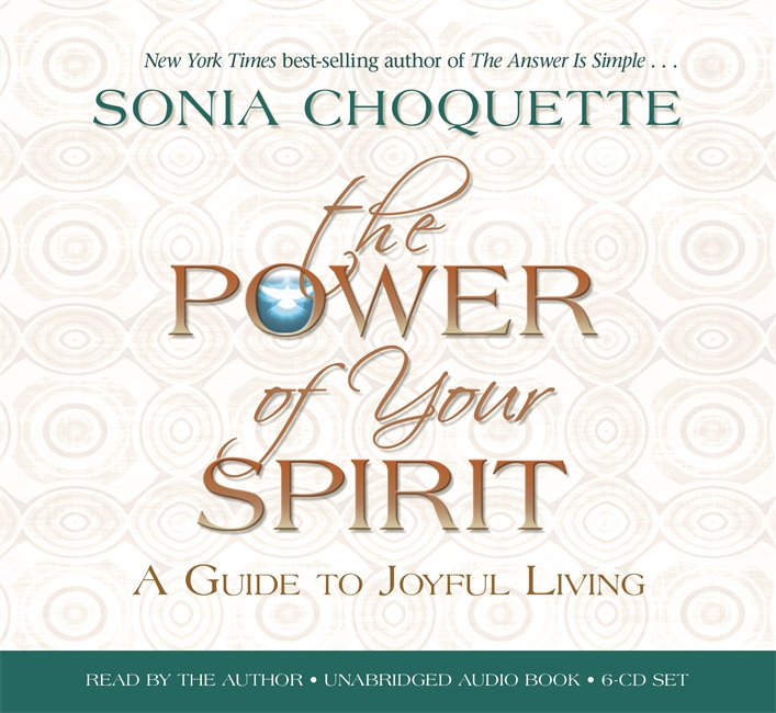 ThePower of Your Spirit: A Guide to Joyful Living