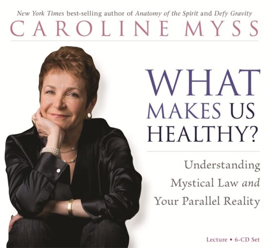 What Makes Us Healthy?: Understanding Mystical Law and Your Parallel Reality