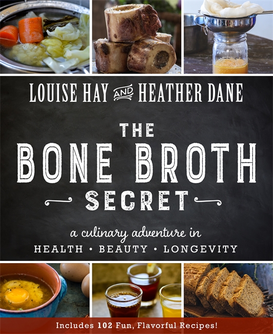 TheBone Broth Secret: A Culinary Adventure in Health, Beauty, and Longevity