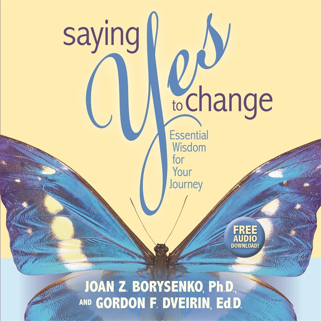 Saying Yes to Change: Essential Wisdom for Your Journey