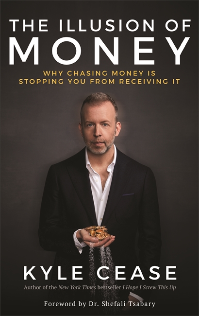 TheIllusion of Money: Why Chasing Money Is Stopping You from Receiving It