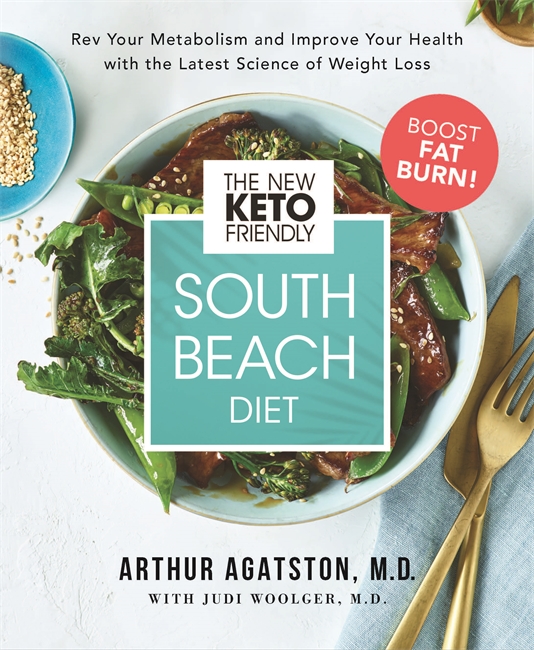 TheNew Keto-Friendly South Beach Diet: Rev Your Metabolism and Improve Your Health with the Latest Science of Weight Loss