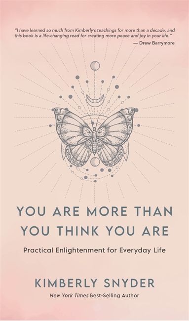 You Are More Than You Think You Are: Practical Enlightenment for Everyday Life