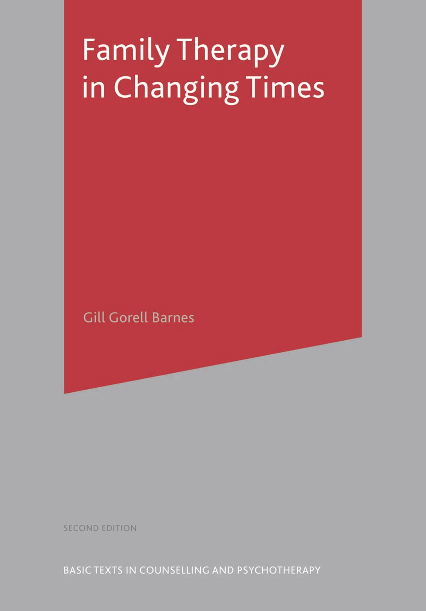 Family Therapy in Changing Times 1 Family Therapy in Changing Times