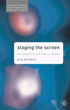Staging the Screen