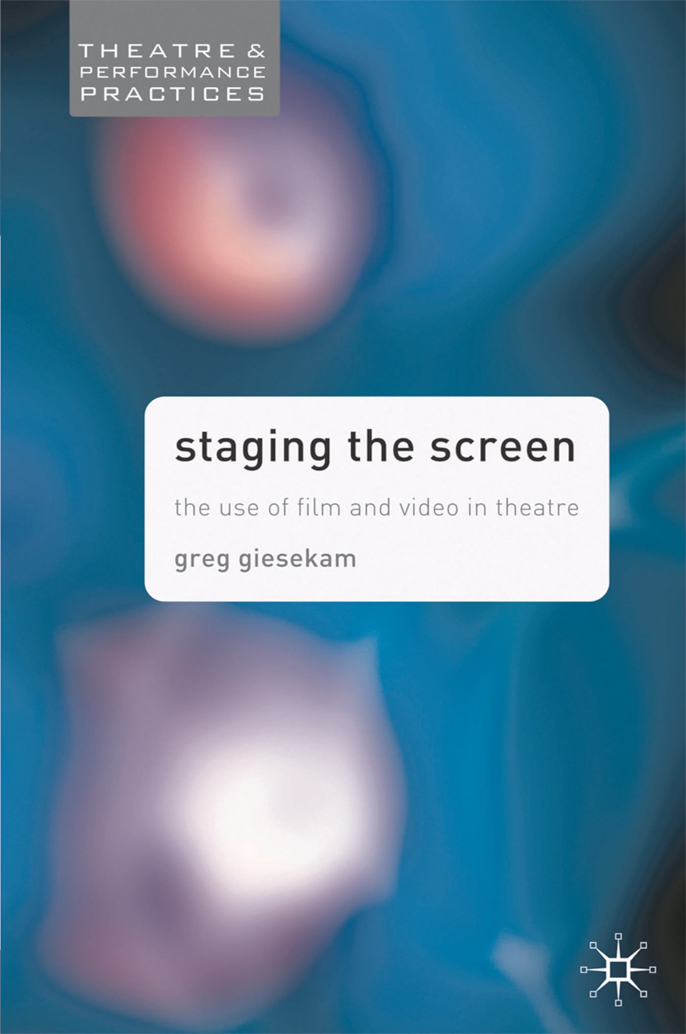 Staging the Screen 1 Staging the Screen