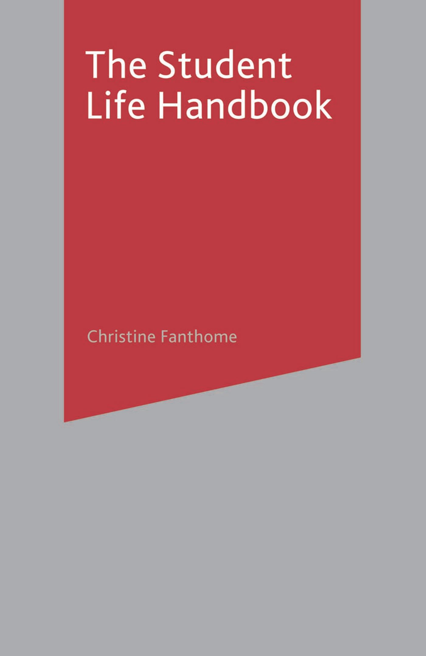 The Student Life Handbook 1 The Student Life Handbook