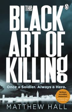The Black Art of Killing: The most explosive thriller youll read this year
