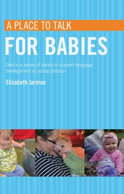 A place to talk for babies