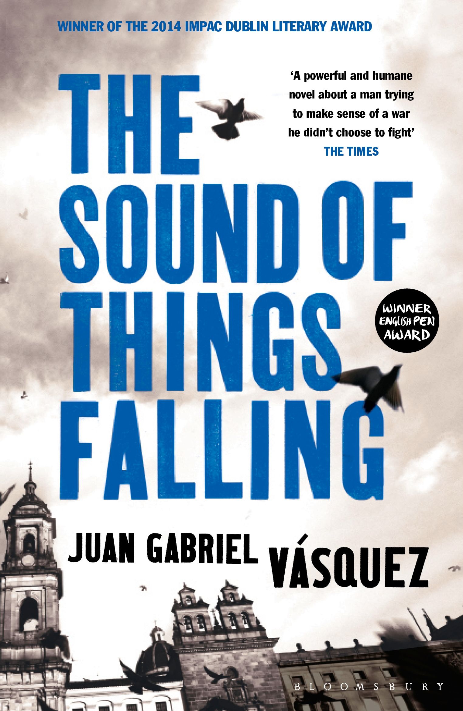 The Sound of Things Falling 1 The Sound of Things Falling