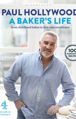 A Baker's Life: 100 fantastic recipes, from childhood bakes to five-star excellence