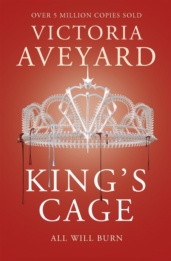 King's Cage Red Queen: The third YA dystopian fantasy adventure in the globally bestselling Red Queen series