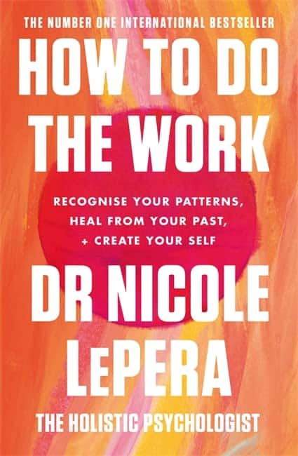 How To Do The Work: The Sunday Times Bestseller Paperback