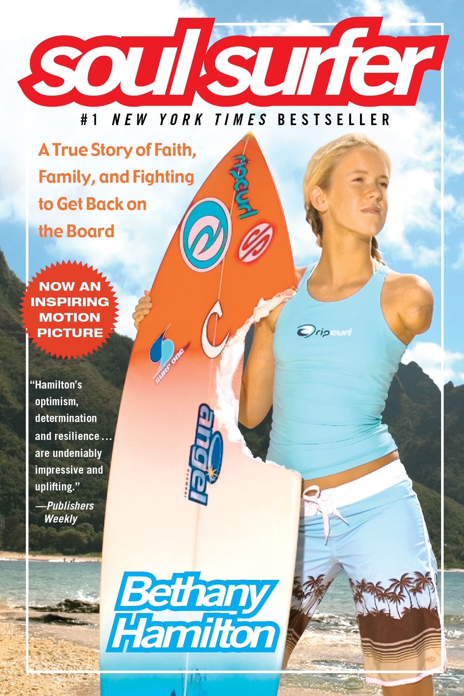 Soul Surfer A True Story of Faith, Family, and Fighting to Get Back on the Board