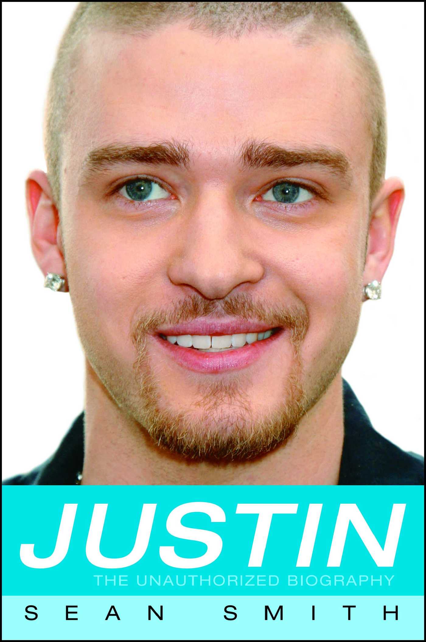 Justin The Unauthorized Biography