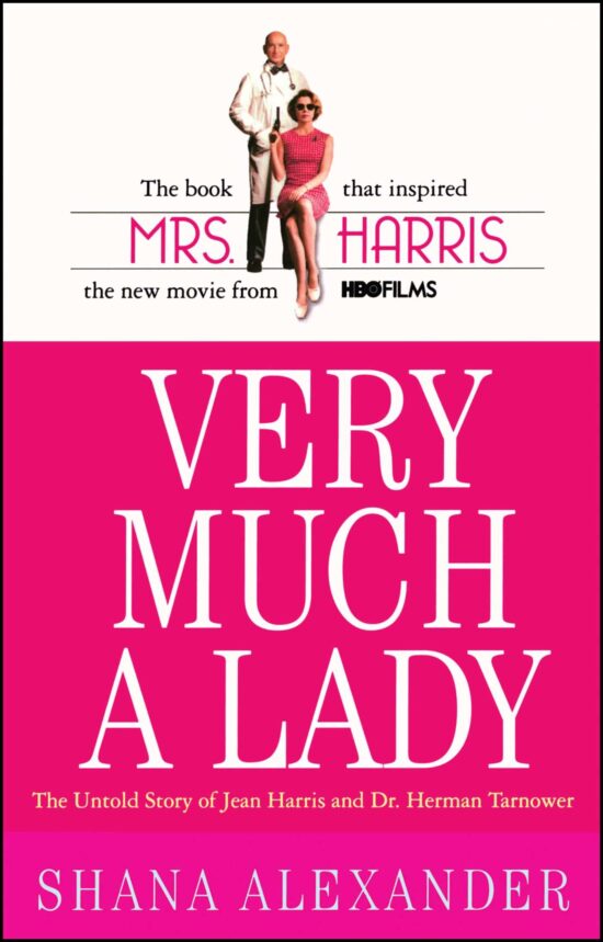 Very Much a Lady The Untold Story of Jean Harris and Dr. Herman Tarnower
