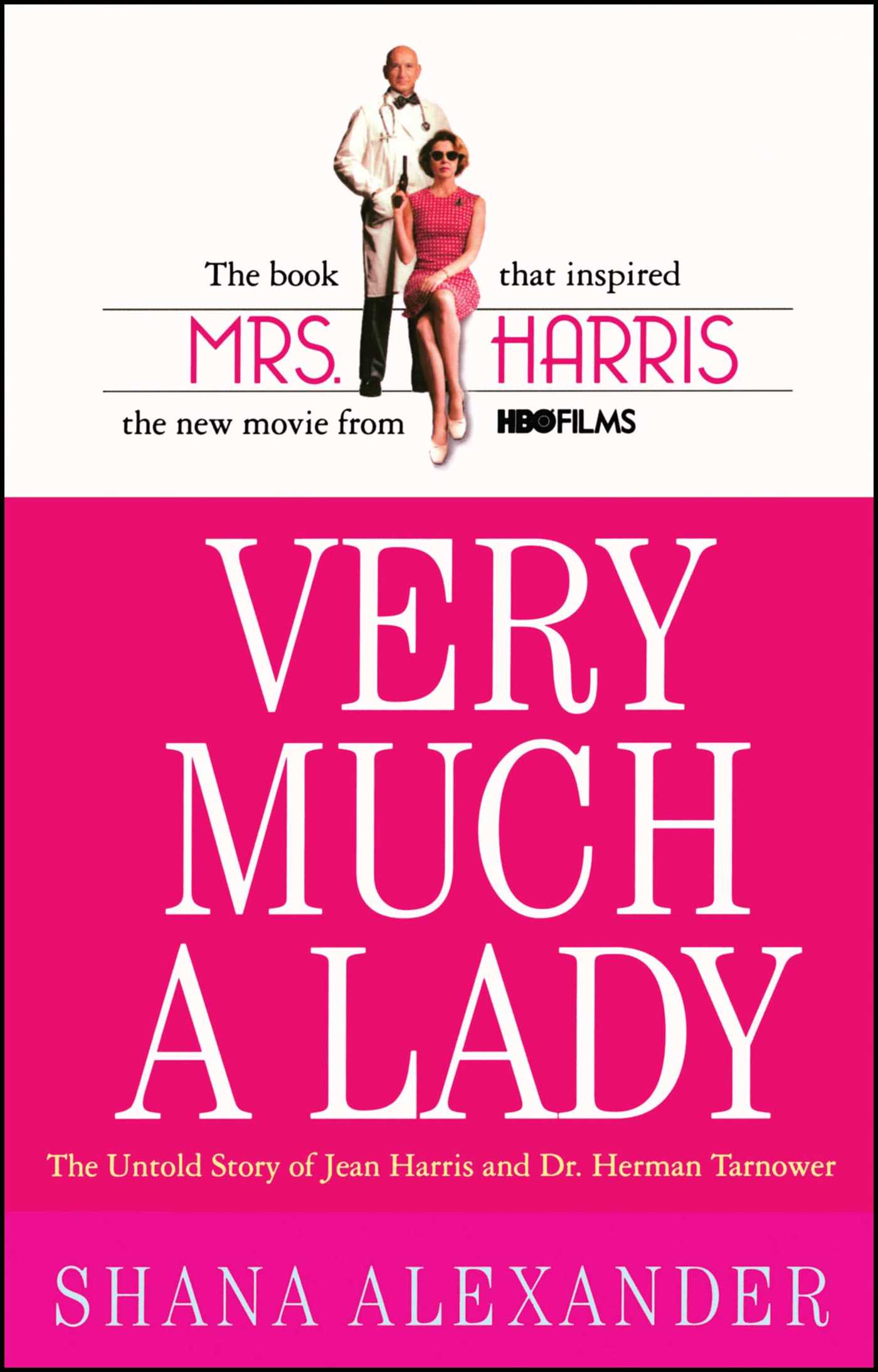 Very Much a Lady The Untold Story of Jean Harris and Dr. Herman Tarnower
