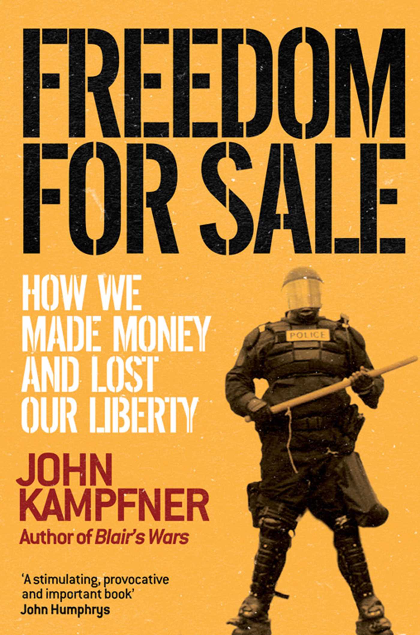 Freedom For Sale: How We Made Money and Lost Our Liberty 1 Freedom For Sale: How We Made Money and Lost Our Liberty