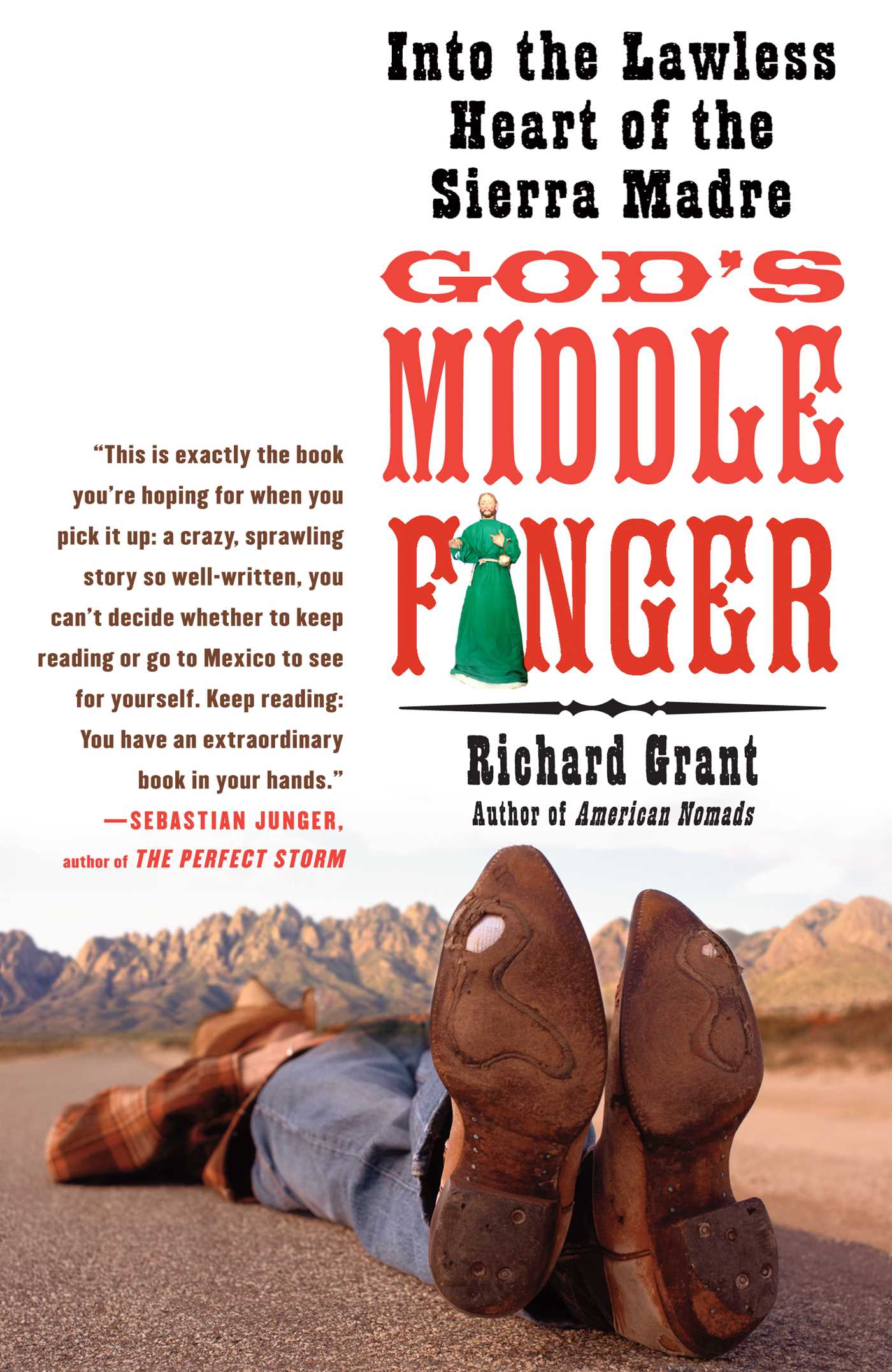 God's Middle Finger Into the Lawless Heart of the Sierra Madre