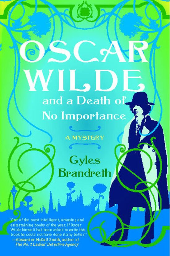 Oscar Wilde and a Death of No Importance A Mystery