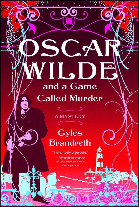 Oscar Wilde and a Game Called Murder A Mystery