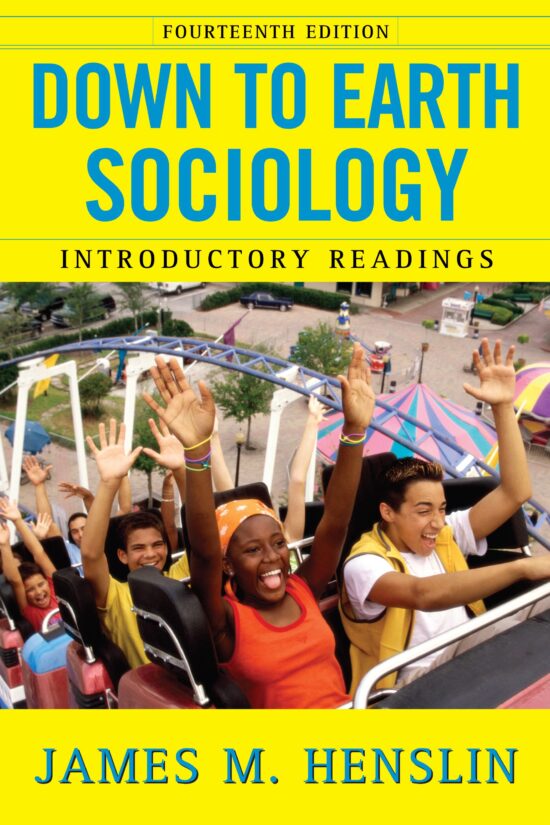 Down to Earth Sociology: 14th Edition Introductory Readings, Fourteenth Edition