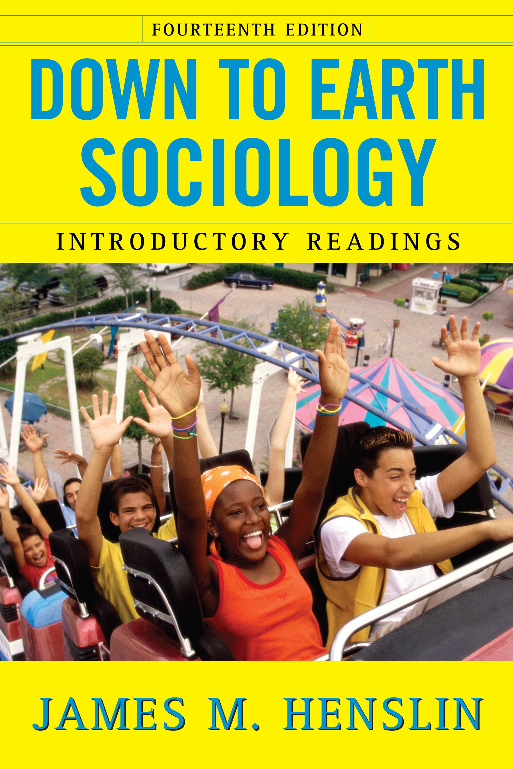 Down to Earth Sociology: 14th Edition Introductory Readings, Fourteenth Edition