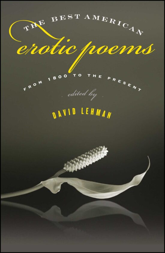 The Best American Erotic Poems  From 1800 to the Present