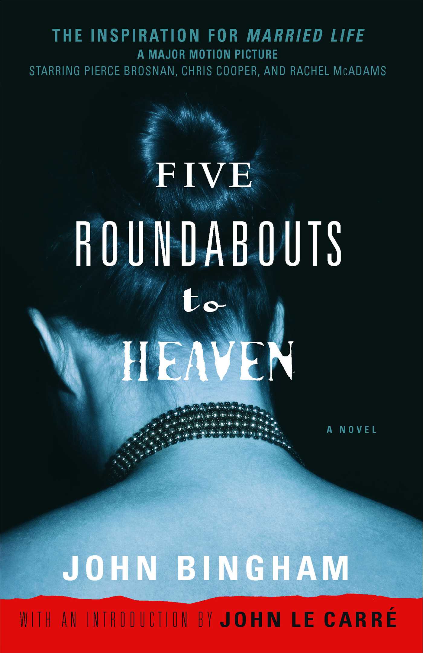 Five Roundabouts to Heaven A Novel