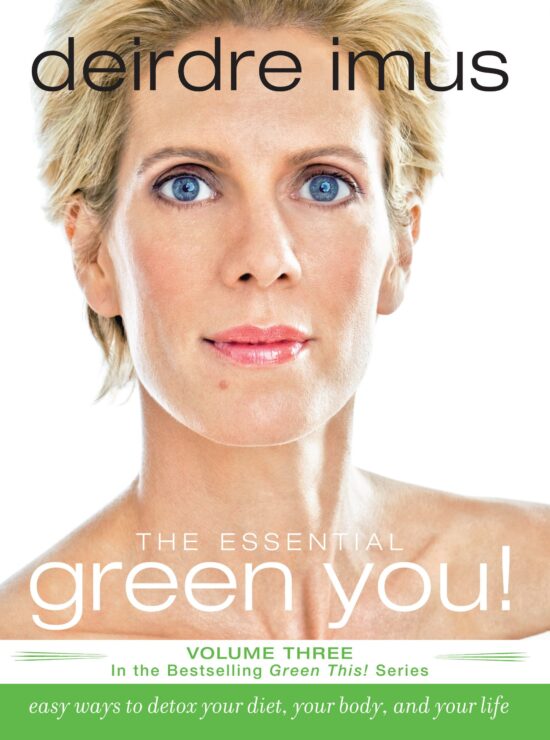 The Essential Green You  Easy Ways to Detox Your Diet, Your Body, and Your Life