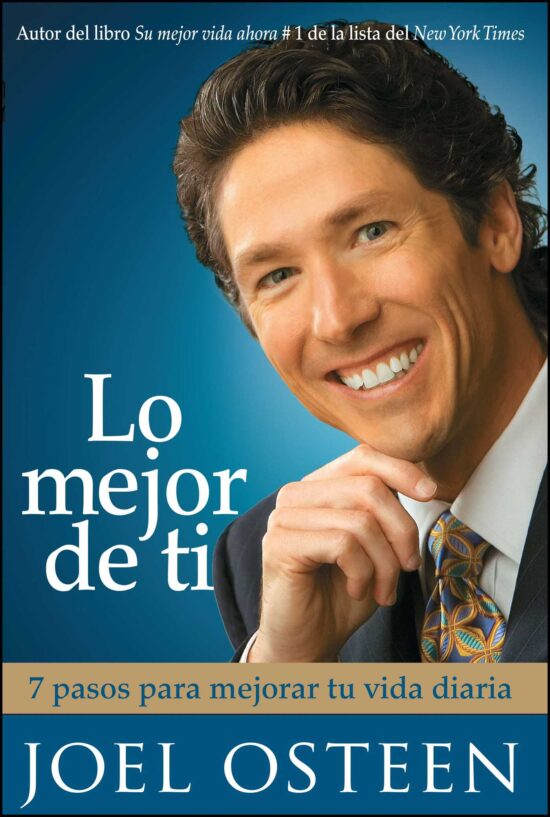 Lo mejor de ti (Become a Better You) Spanish Edition 7 pasos para mejorar tu vida diaria