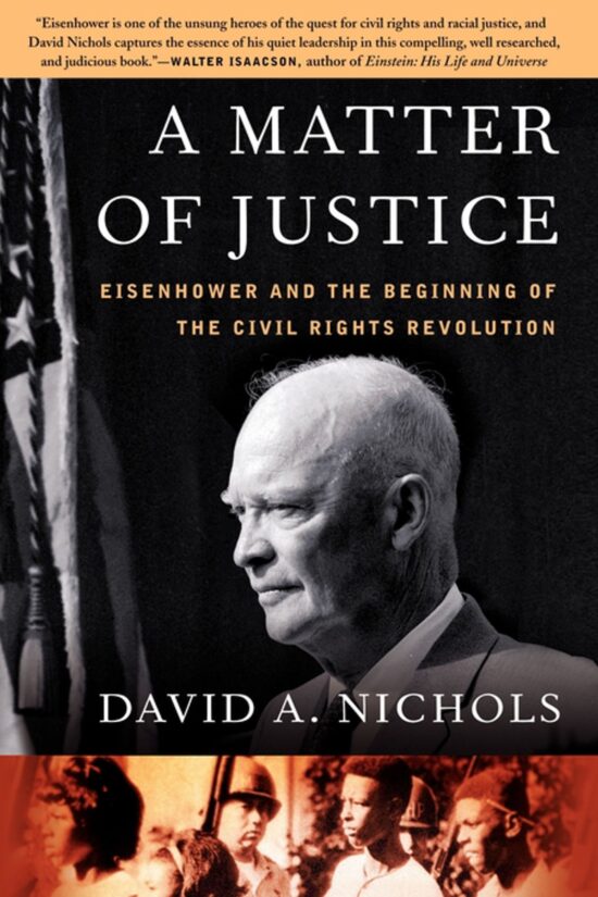 A Matter of Justice  Eisenhower and the Beginning of the Civil Rights Revolution