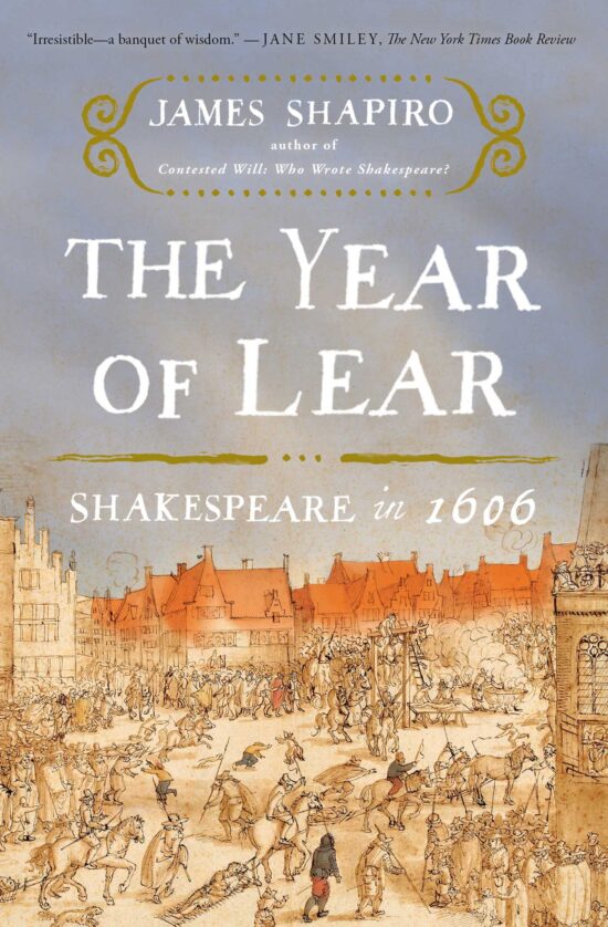 The Year of Lear  Shakespeare in 1606