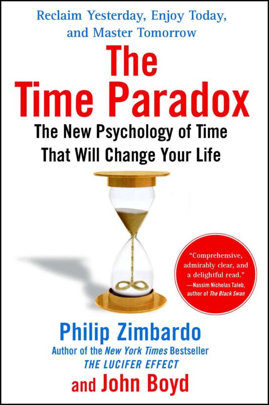 The Time Paradox  The New Psychology of Time That Will Change Your Life