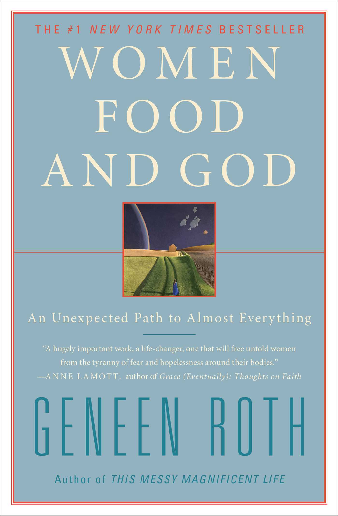 Women Food and God An Unexpected Path to Almost Everything