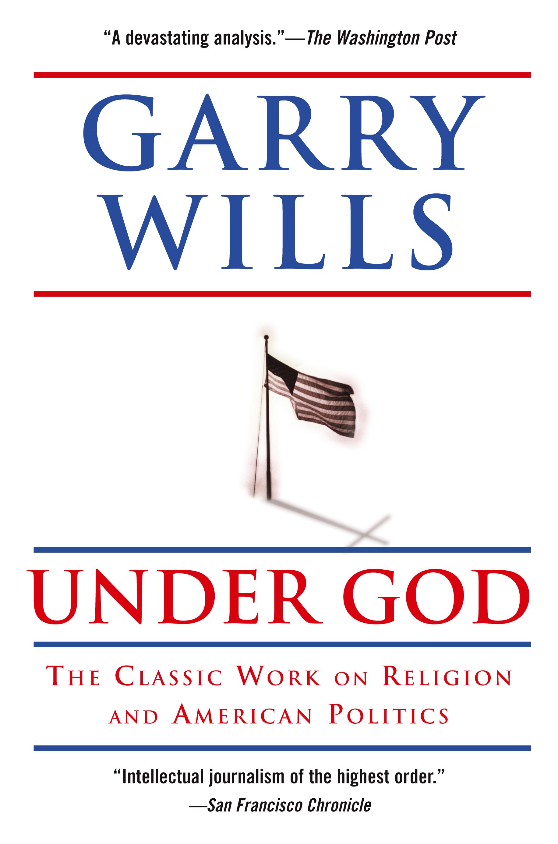 Under God Religion and American Politics